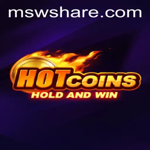 HotCoins: Dive Into the Addictive Gameplay of MSW's Latest Release